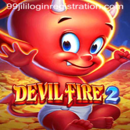 Exploring the Exciting World of DevilFire2 and 99jili Login Registration