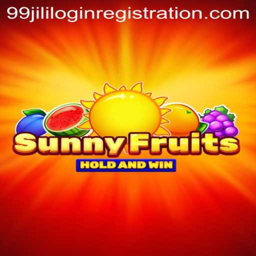 Exploring the Vibrant World of SunnyFruits and the 99jili Login Registration Experience