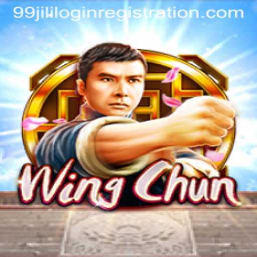 Discovering WingChun: A Fascinating Game Experience and 99jili Login Registration